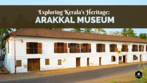 Arakkal museum